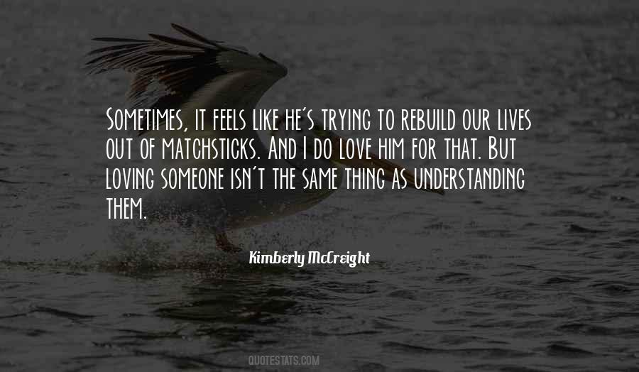 Understanding Him Quotes #888160