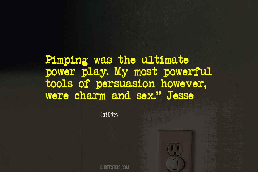 Power Of Persuasion Quotes #327635