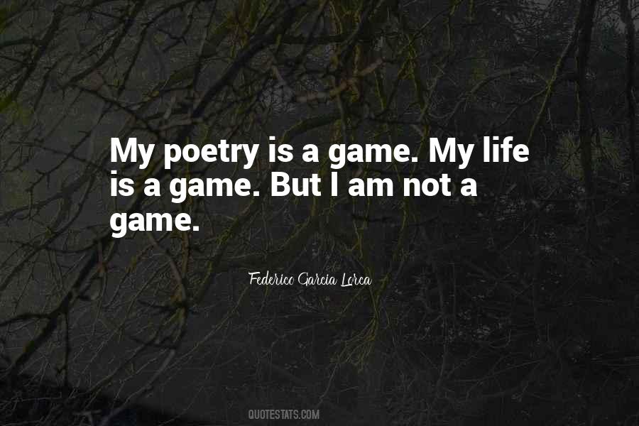 Poetry Is Life Quotes #323709