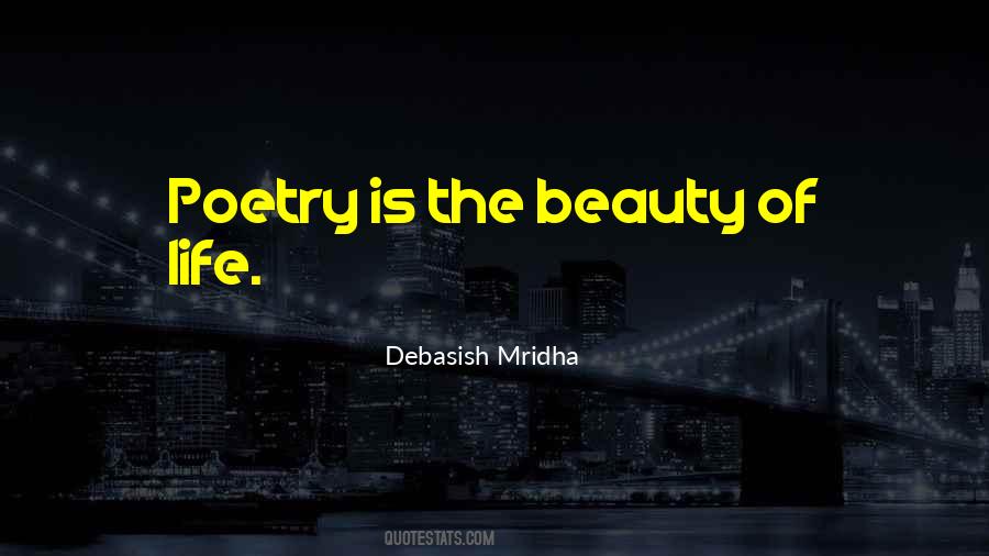 Poetry Is Life Quotes #99844