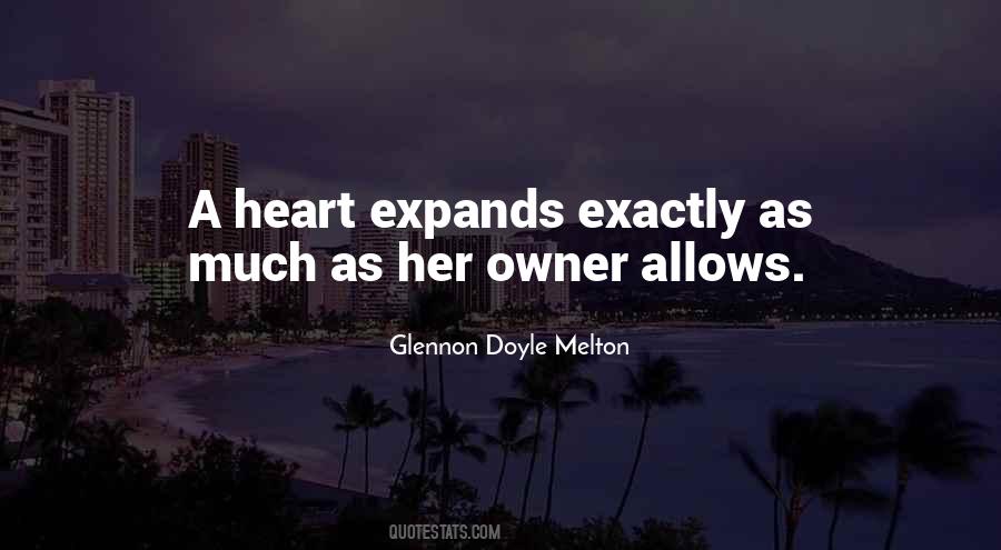 Heart Expands Quotes #1450642