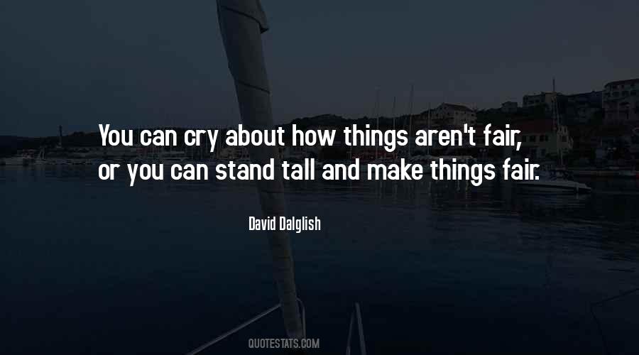 Stand Ever Tall Quotes #468358