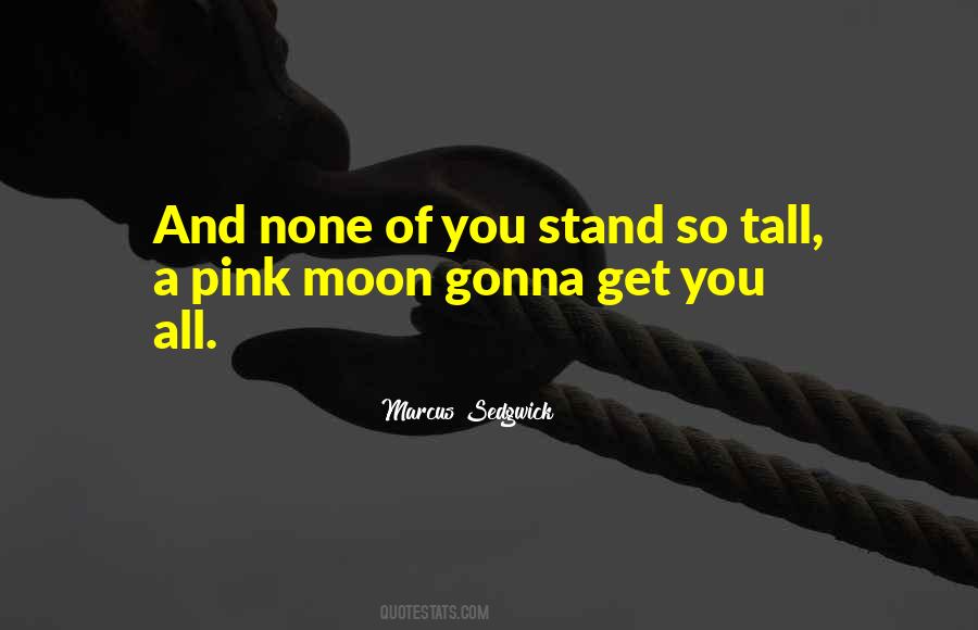 Stand Ever Tall Quotes #75945