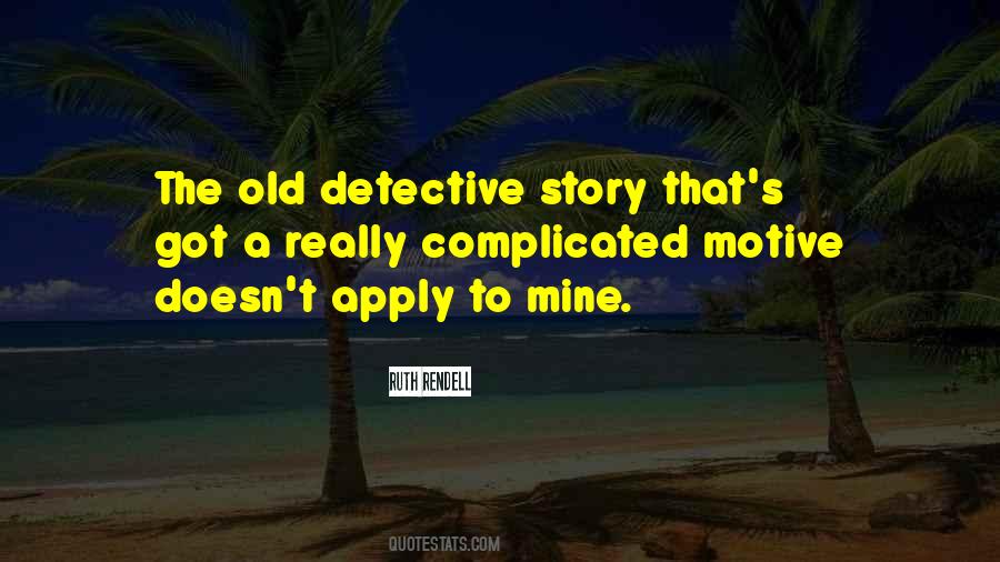 The Old Old Story Quotes #347346