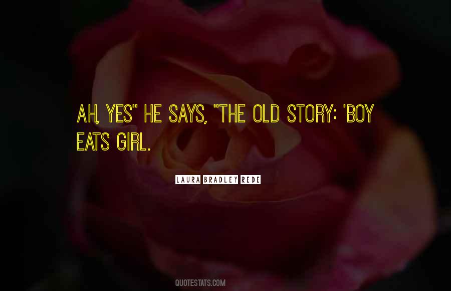 The Old Old Story Quotes #373572