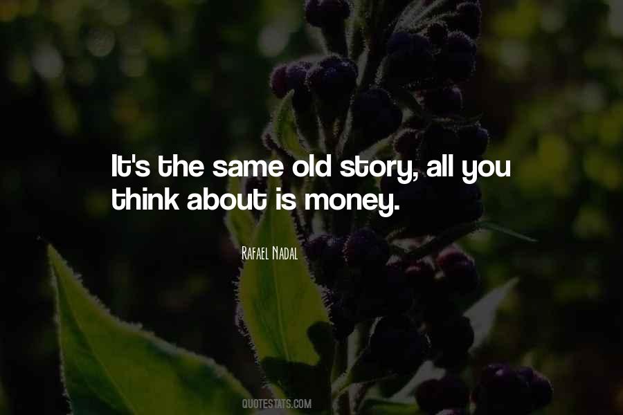 The Old Old Story Quotes #517057