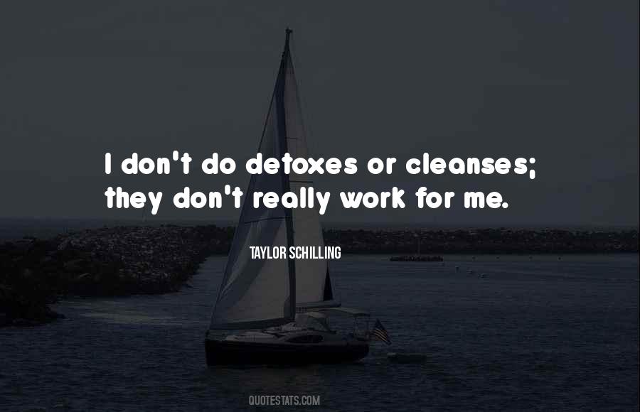 Cleanses And Detoxes Quotes #425204