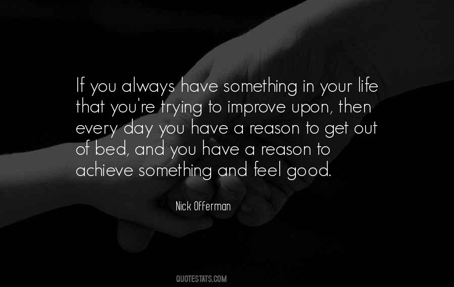 How To Improve Your Life Quotes #103671