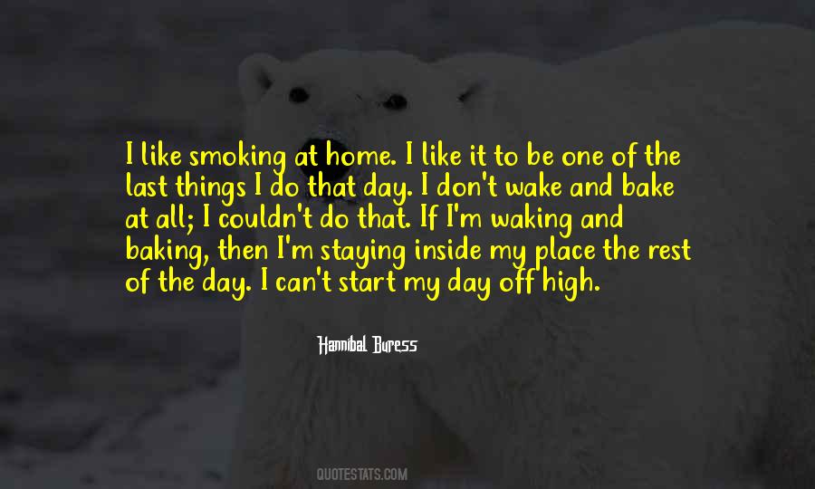 Best Wake And Bake Quotes #1868174