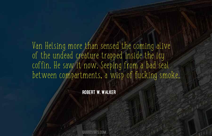 Undead Or Somewhere In Between Quotes #371386