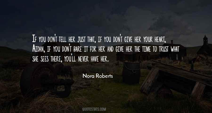 Life By Nora Roberts Quotes #470773
