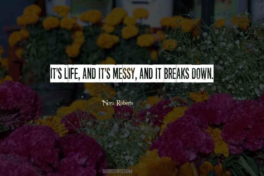 Life By Nora Roberts Quotes #952439