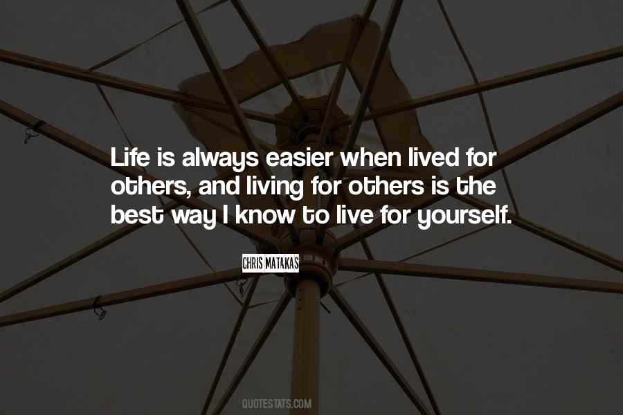 Best Way To Live Quotes #266022
