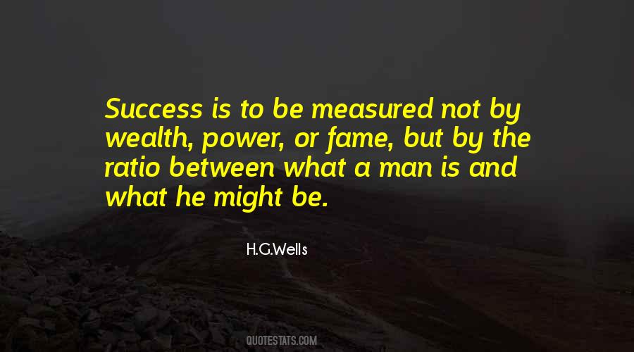 Wealth Is Not Measured Quotes #1319268