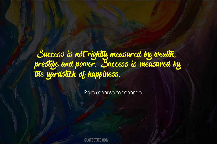 Wealth Is Not Measured Quotes #1735034