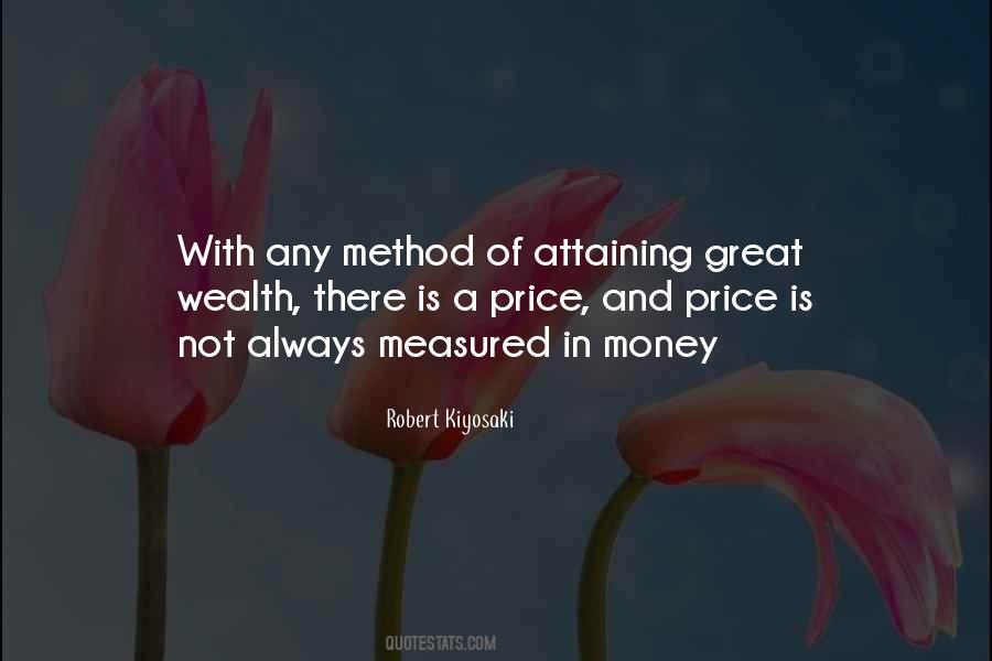 Wealth Is Not Measured Quotes #887465