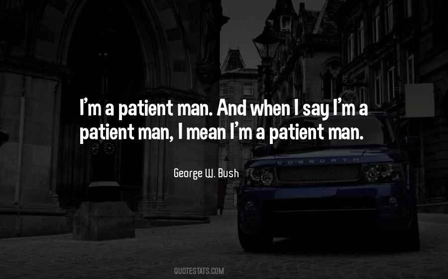 Patient Man Quotes #1325455