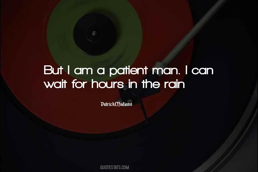 Patient Man Quotes #1391859