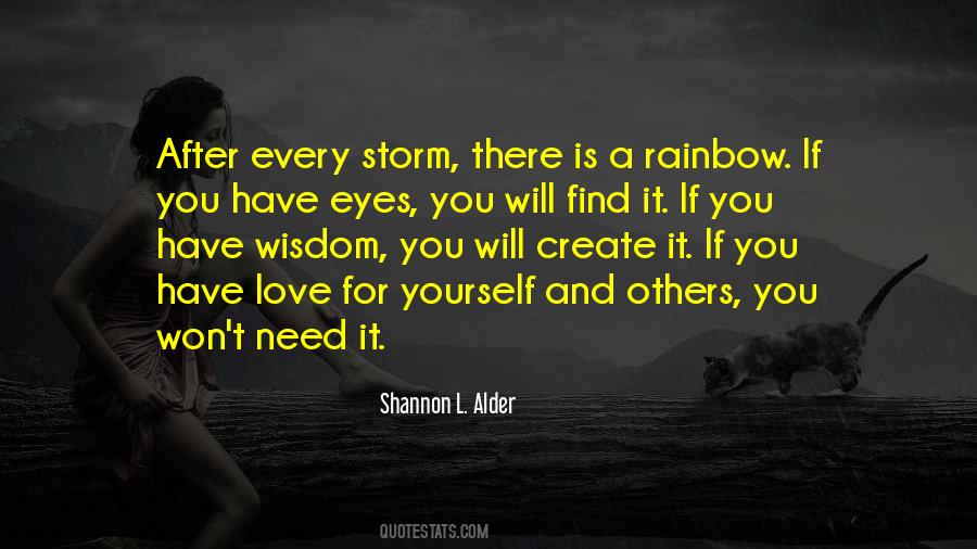 Past The Storm There Is A Rainbow Quotes #1435298