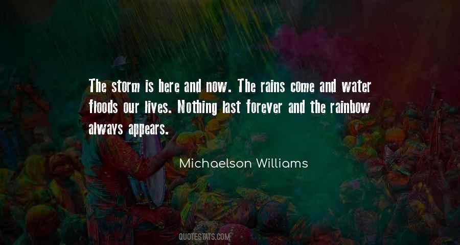 Past The Storm There Is A Rainbow Quotes #186845