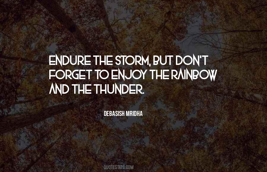 Past The Storm There Is A Rainbow Quotes #723547