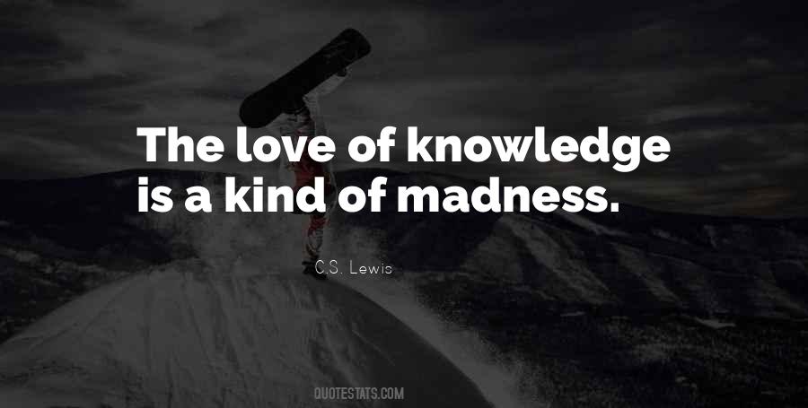 Quotes About Madness Of Love #1473260 Quotes About Madness Of Love #1473260