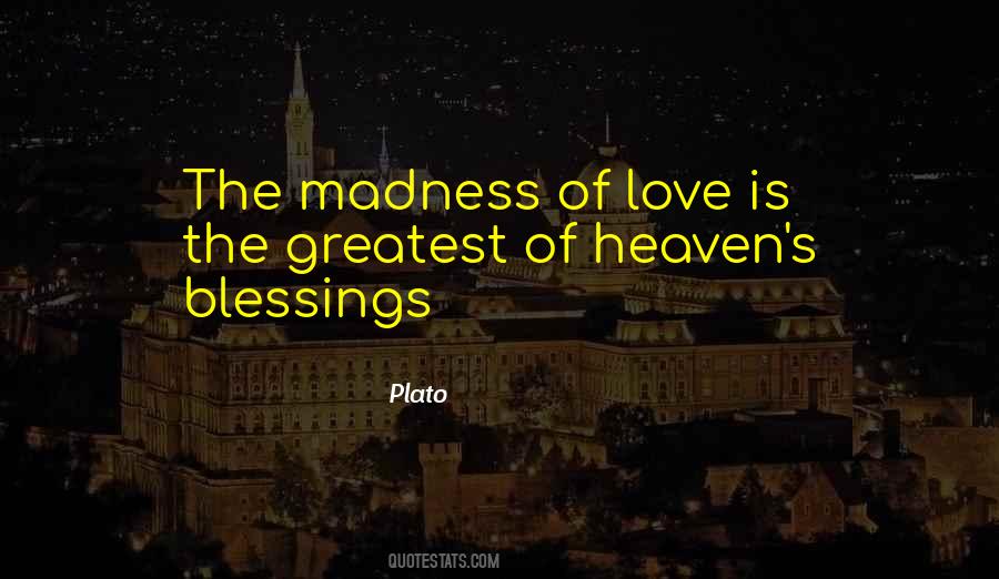 Quotes About Madness Of Love #215153