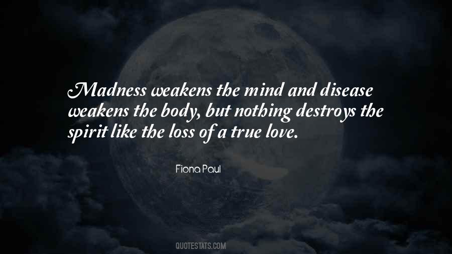 Quotes About Madness Of Love #259316