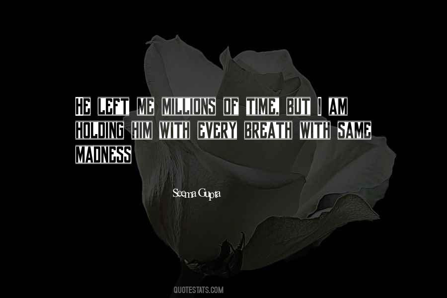 Quotes About Madness Of Love #417108 Quotes About Madness Of Love #417108