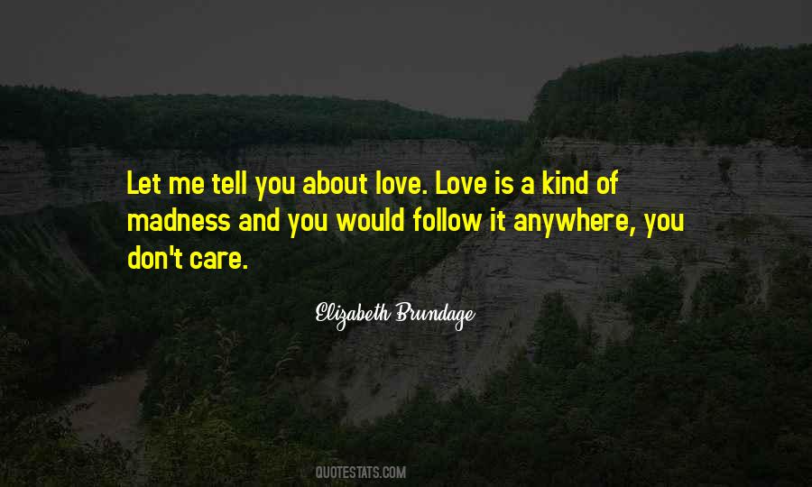 Quotes About Madness Of Love #675543 Quotes About Madness Of Love #675543