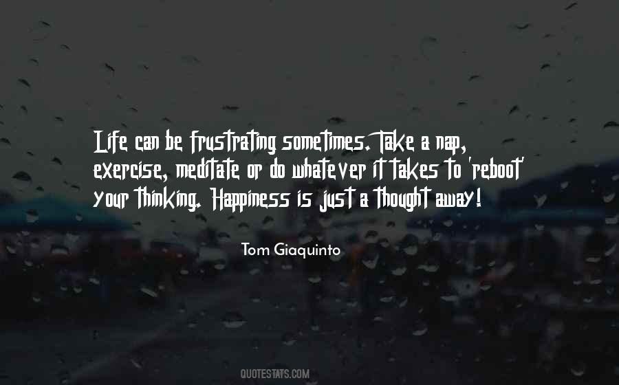 Think Happiness Quotes #13744