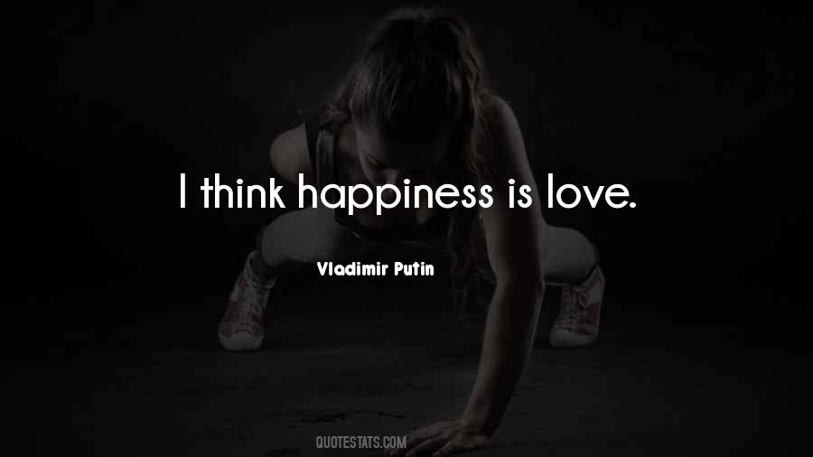 Think Happiness Quotes #207042