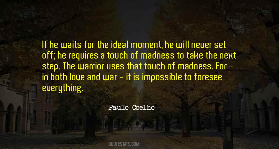 Quotes About Madness And Love #1323294