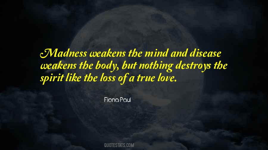 Quotes About Madness And Love #259316