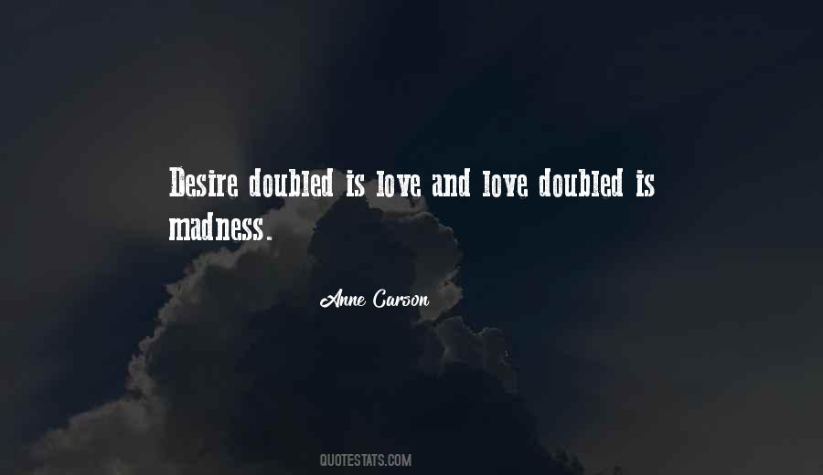 Quotes About Madness And Love #796611