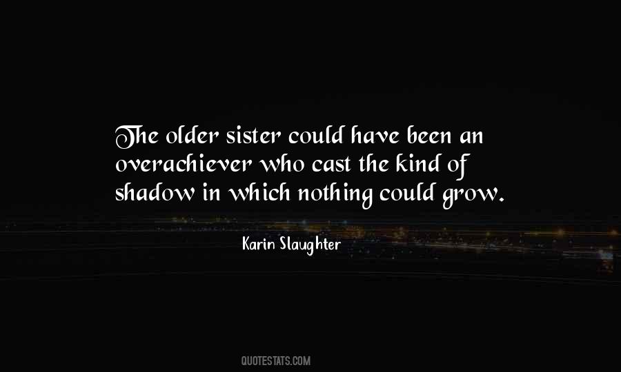 An Older Sister Quotes #1109914