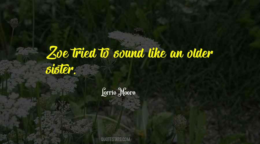 An Older Sister Quotes #1859065