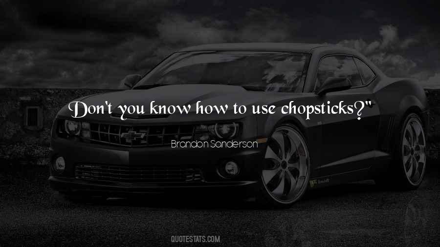 Use A Fork Quotes #219420