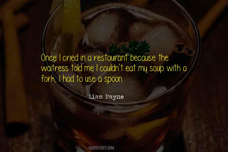 Use A Fork Quotes #855217