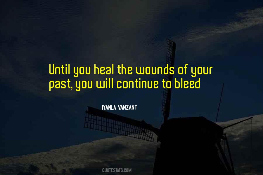 Wounds Bleed Quotes #991161