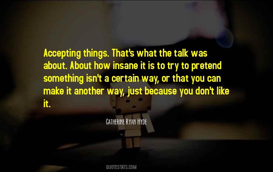 Accepting What Is Quotes #907073