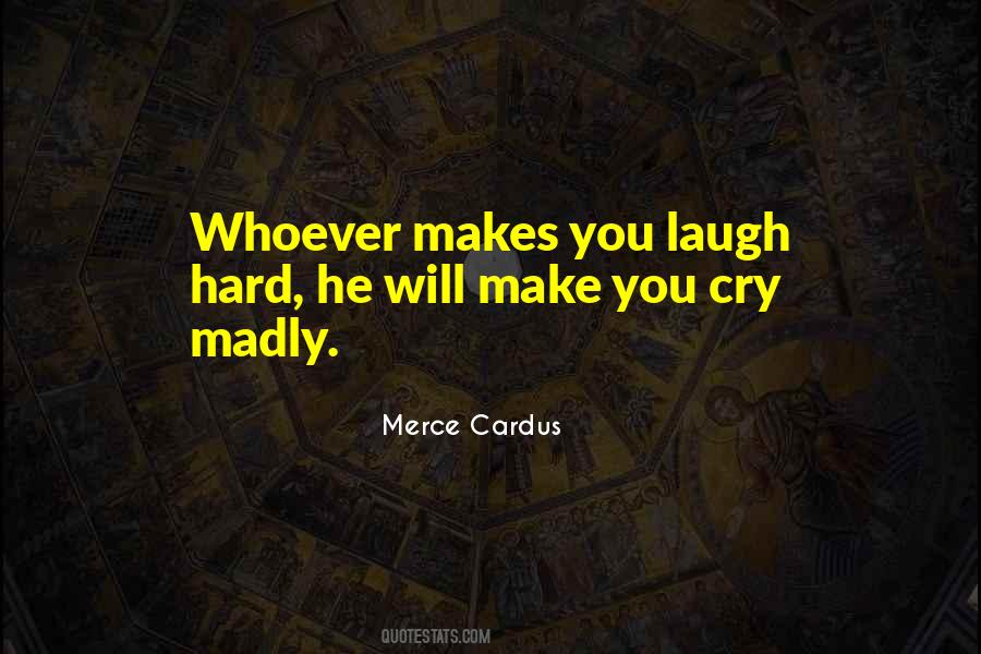 Quotes About Madly #1403064