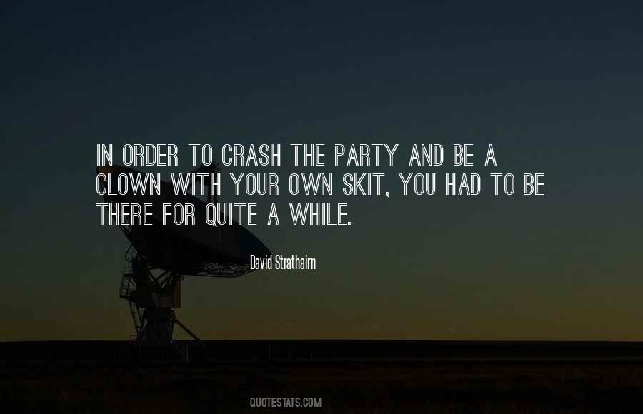 You Had To Be There Quotes #1040219