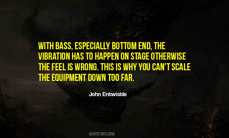 Entwistle Bass Quotes #240868