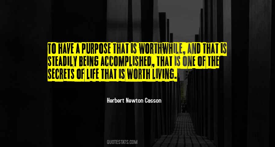 Worthwhile Living Quotes #1578710