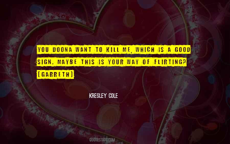 Good Sign Quotes #1167682