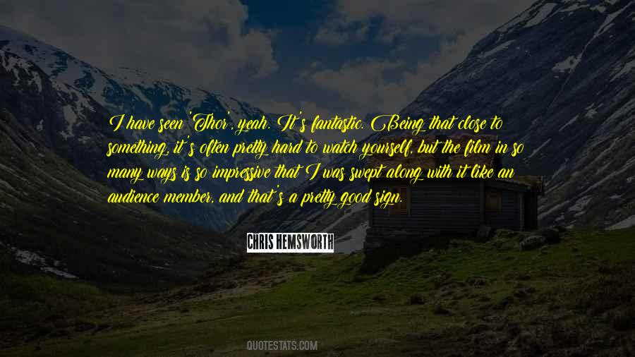 Good Sign Quotes #1252056