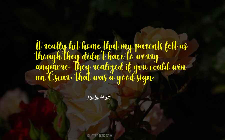 Good Sign Quotes #734926