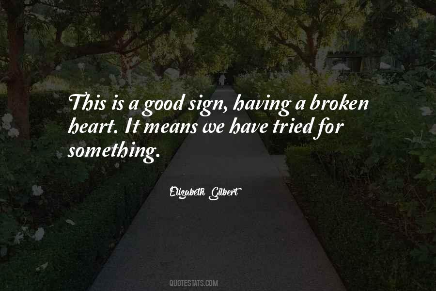 Good Sign Quotes #857905