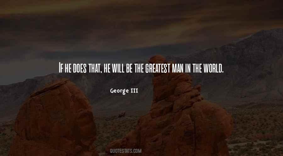 The Greatest Man Quotes #1840202
